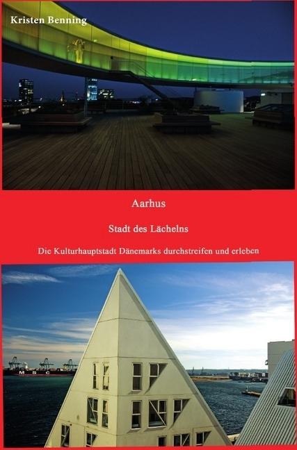 Actual product image Aarhus Stadt des Lächelns (German, Kristen Benning, 2016)