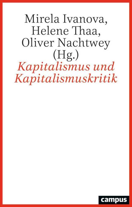 Actual product image Kapitalismus und Kapitalismuskritik (German, Mirela Ivanova, Oliver Nightwey, Helene Thaa, Manuela Bojadžijev, Jakob Tanner, 2022)