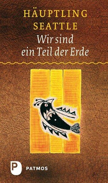 Actual product image Wir sind ein Teil der Erde (German, Chief Seattle, 2019)