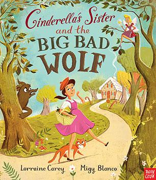 Produktbild Cinderella's Sister And The Big Bad Wolf (Lorraine Carey, Migy Blanco, Englisch)