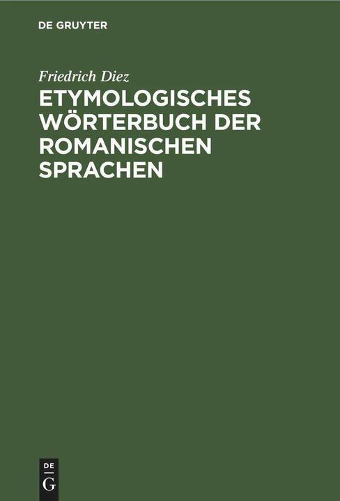 Immagine prodotto Etymologisches Wörterbuch der Romanischen Sprachen (Tedesco, Friedrich Diez)