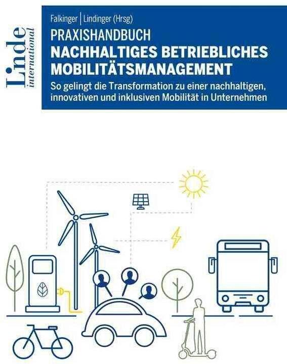 Immagine prodotto Praxishandbuch Nachhaltiges betriebliches Mobilitätsmanagement (Tedesco, Josefine Wickenbrock, Klemens Schmidt, Julia Schmid, Alexandra Anderluh, Michael Schwendinger, 2024)