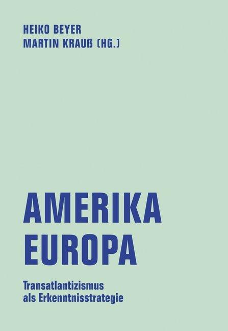 Energy Label Markovits:Amerika - Europa (German, Andrei S. Markovits, Lars Rensmann, Ulf Liebe, Spoun Sascha, Benedikt Jahnke, Stephen Milder, Hans-Otto Hemmer, Ruth Hatlapa, 2020)