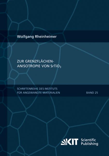 Produktbild Zur Grenzflächenanisotropie von SrTiO3 (Deutsch, Wolfgang Rheinheimer, 2013)