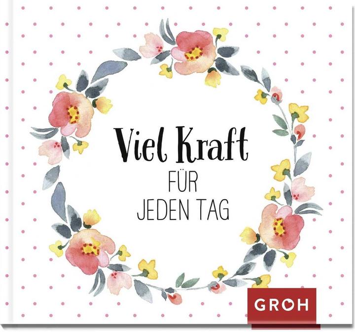Actual product image Viel Kraft für jeden Tag (German, Groh publishing house, 2017)