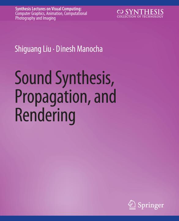 Image du produit Sound Synthesis, Propagation, and Rendering (Manocha Dinesh, Liu Shiguang, 2022)