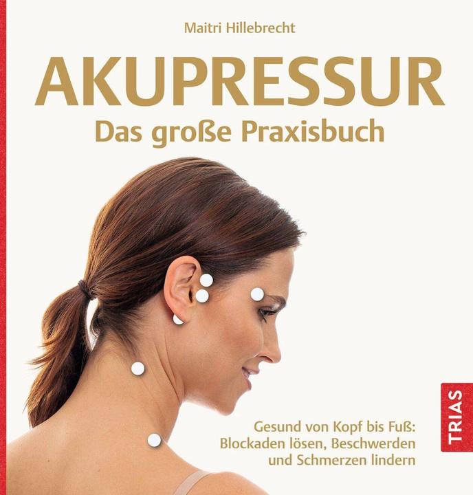 Image du produit Akupressur - Das grosse Praxisbuch (Allemand, Maitri Hillebrecht, 2023)