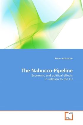 Immagine prodotto The Nabucco-Pipeline (Peter Hofstätter, 2011)