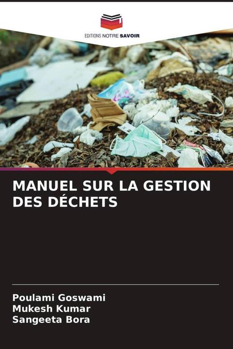 Produktbild Manuel Sur La Gestion Des Déchets (Deutsch, Sangeeta Bora, Mukesh Kumar, Poulami Goswami, 2022)
