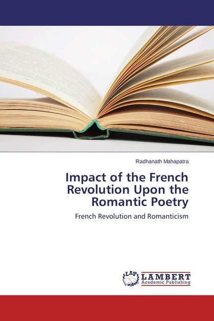 Produktbild Impact of the French Revolution Upon the Romantic Poetry (Deutsch, Radhanath Mahapatra, 2015)