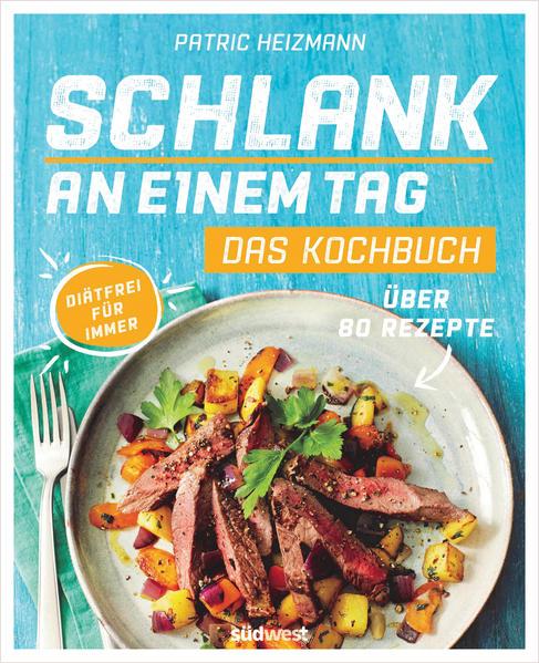Image du produit Schlank an einem Tag - Das Kochbuch (Allemand, Patric Heizmann, 2017)