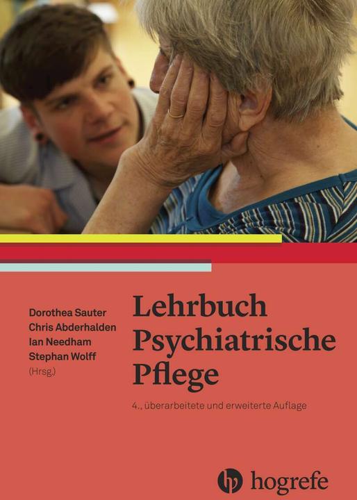 Produktbild Lehrbuch Psychiatrische Pflege (Deutsch, Ian Needham, Stephan Wolff, Dorothea Sauter, Christoph Abderhalden, 2023)