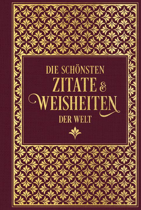 Produktbild Die schönsten Zitate und Weisheiten der Welt (Deutsch, Willi Apfel, 2023)