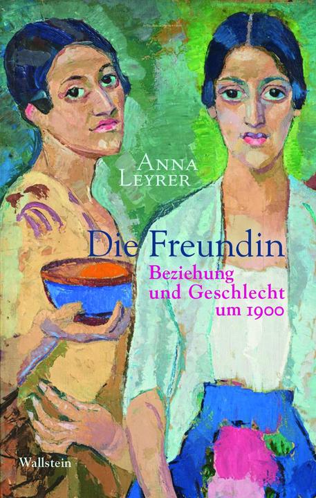 Produktbild Die Freundin (Deutsch, Anna Leyrer, 2021)