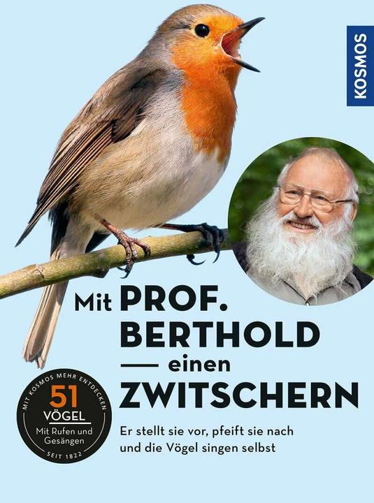 Produktbild Kosmos Mit Prof. Berthold einen zwitschern! (Peter Berthold, Deutsch)