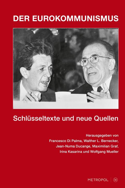 Actual product image Der Eurokommunismus (German, Francesco Di Palma, Jean-Numa Ducange, Maximilian Count, Irina Kasarina, Wolfgang Mueller, Walther L. Bernecker, 2024)