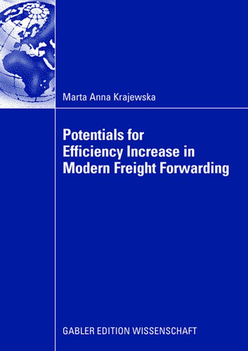Image du produit Potentials for Efficiency Increase in Modern Freight Forwarding (Allemand, Marta A. Krajewska, 2008)
