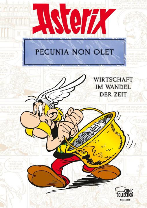 Actual product image Asterix - Pecunia non olet (German, Bernard-Pierre Molin, Albert Uderzo, Gudrun Penndorf, Rene Goscinny, Magali Karee, 2024)