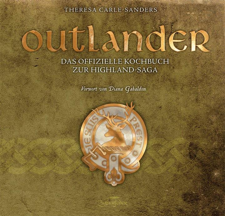 Actual product image Outlander - Das offizielle Kochbuch zur Highland-Saga (German, Theresa Carle-Sanders, 2017)