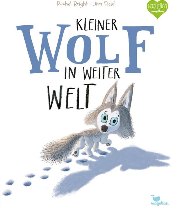 Kleiner Wolf in weiter Welt (Tedesco, Rachel Luminoso, 2019)