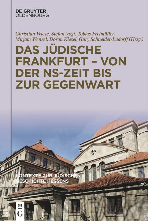 Image du produit Das jüdische Frankfurt - von der NS-Zeit bis zur Gegenwart (Allemand, Mirjam Wenzel, Gury Schneider-Ludorff, Christian Wiese, Doron Kiesel, Stefan Vogt, 2024)