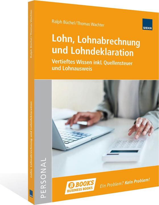 Produktbild Lohn, Lohnabrechnung und Lohndeklaration (Deutsch, Thomas Wachter, Ralph Büchel, 2024)