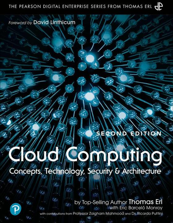 Actual product image Cloud Computing: Concepts, Technology, Security, and Architecture (English, Thomas Erl, Eric Barcelo Monroy, 2023)