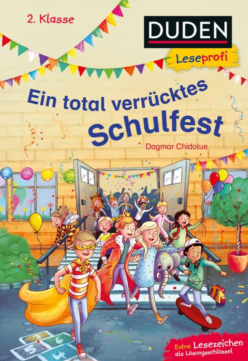 Produktbild Duden Leseprofi – Ein total verrücktes Schulfest, 2. Klasse (Deutsch, Dagmar Chidolue, Veronika Gruhl, Elli Bruder, 2020)