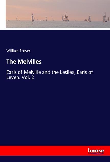 Actual product image The Melvilles (William Fraser, 2018)