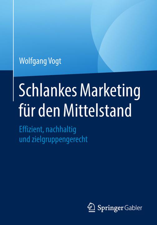 Actual product image Schlankes Marketing für den Mittelstand (German, Wolfgang Vogt, 2018)