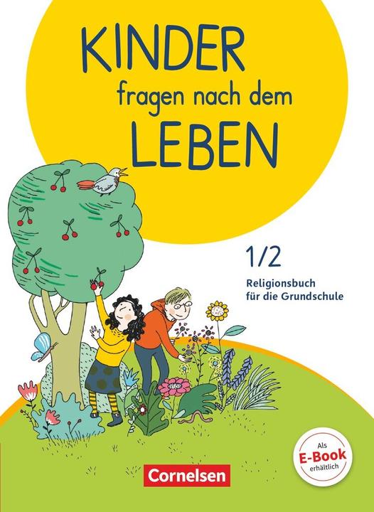 Produktbild Kinder fragen nach dem Leben - Neuausgabe 2018. 1./2. Schuljahr - Religionsbuch (Deutsch, Ingridua, Michael/Wiedenroth-Gabler, Blumhagen, Doreen/Landgraf, 2018)