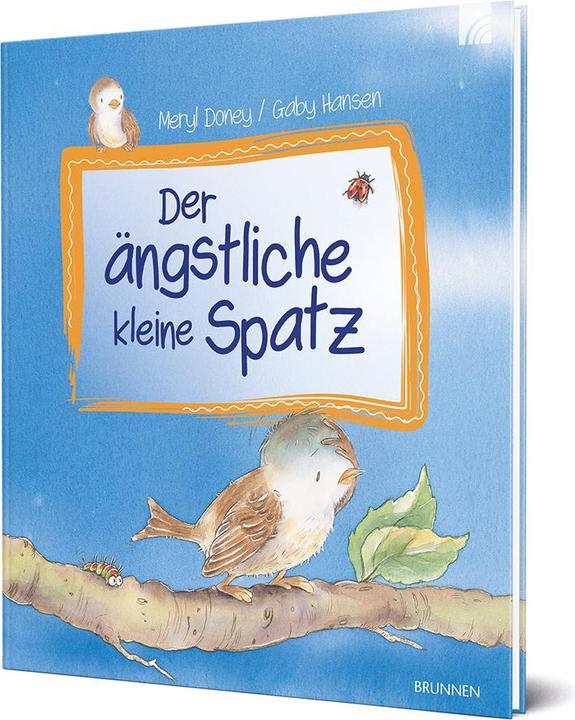 Produktbild Der ängstliche kleine Spatz (Deutsch, Meryl Doney, 2024)