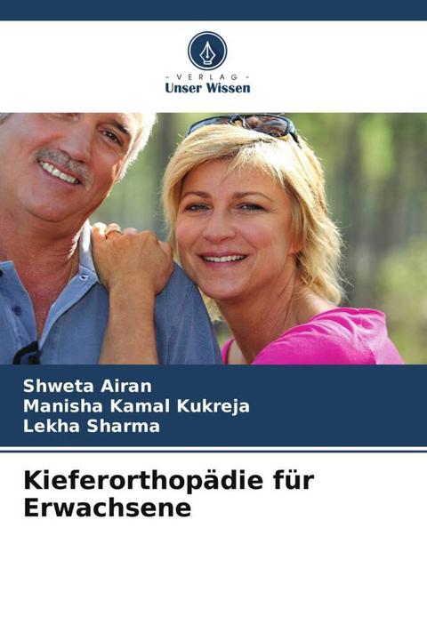 Actual product image Kieferorthopädie für Erwachsene (German, Lekha Sharma, Manisha Kamal Kukreja, Shweta Airan, 2023)