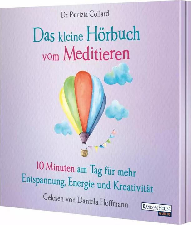Produktbild Das kleine Hörbuch vom Meditieren (Patrizia Collard, Daniela Hoffmann, Deutsch)