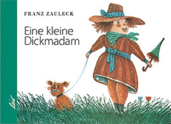 Immagine prodotto Die kleine Dickmadam (Tedesco, Zauleck, 2010)