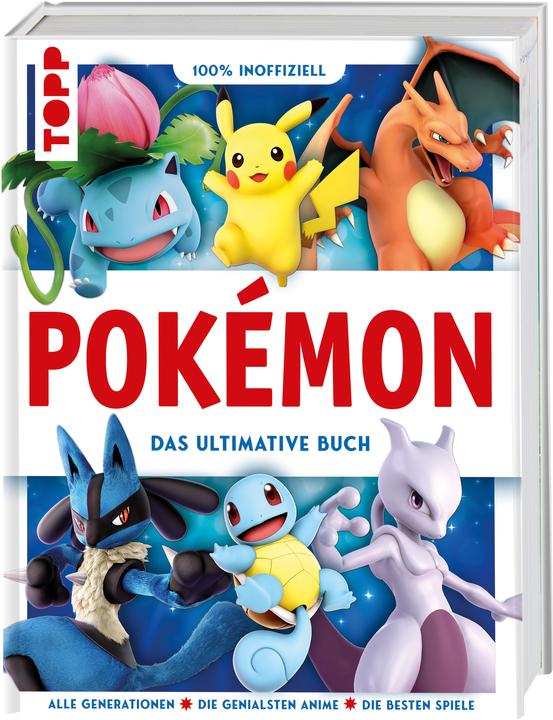 Produktbild Pokémon. Das ultimative Buch. 100% inoffiziell (Deutsch, frechverlag, 2024)