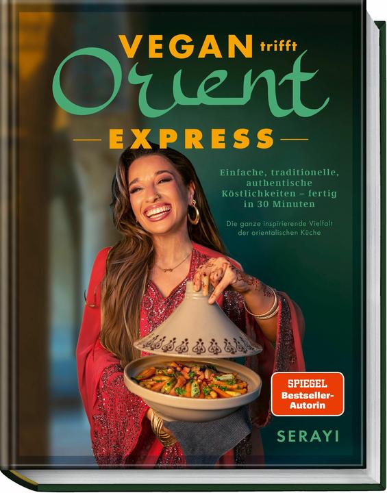 Produktbild Vegan trifft Orient – Express (Deutsch, Serayi, Hubertus Schüler, 2024)