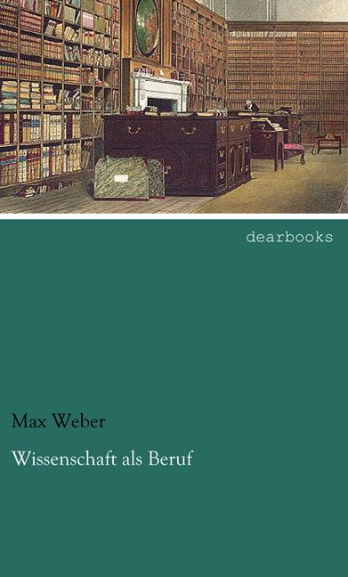 Produktbild Wissenschaft als Beruf (Max Weber, 2015)