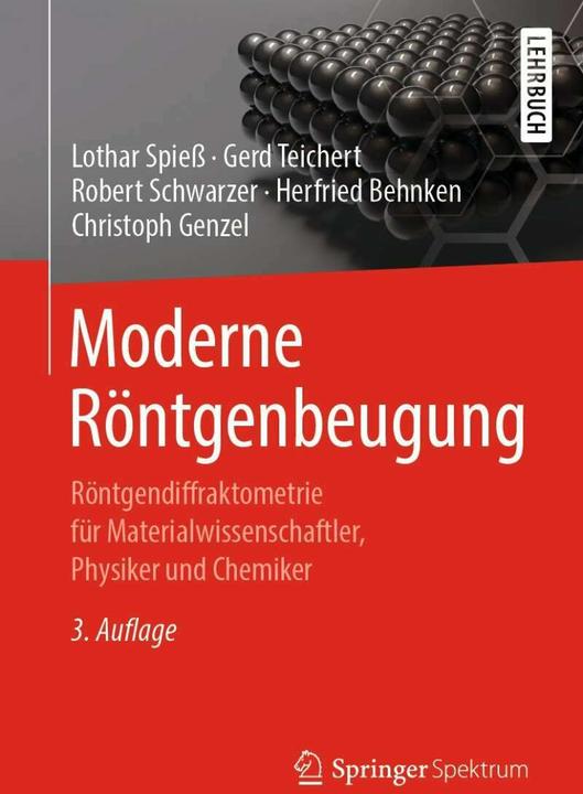 Moderne Röntgenbeugung (Deutsch, Herfried Behnken, Christoph Genzel, Gerd Teichert, Robert Schwarzer, Lothar Spiess, 2019)