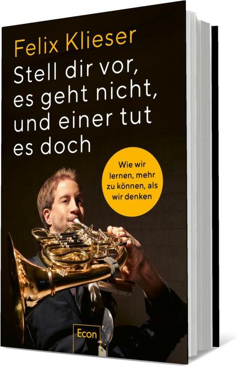 Produktbild Stell dir vor, es geht nicht, und einer tut es doch (Deutsch, Felix Klieser, 2024)