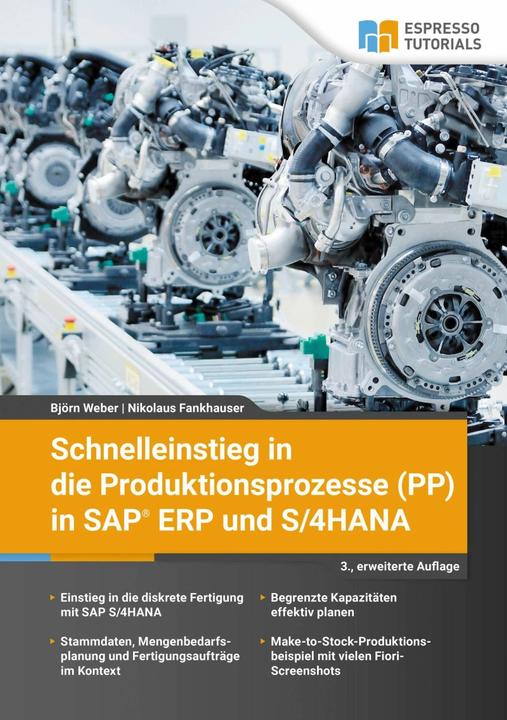 Produktbild Espresso Tutorials Schnelleinstieg in die Produktionsprozesse (PP) in SAP ERP und S/4HANA (Deutsch, Nikolaus Fankhauser, Björn Weber, 2021)