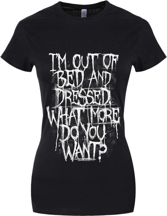 Grindstore I'm Out Of Bed and Dressed TShirt
