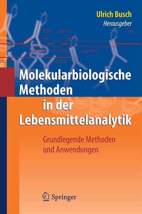 Produktbild Molekularbiologische Methoden in der Lebensmittelanalytik (Deutsch, Ulrich Busch, 2010)