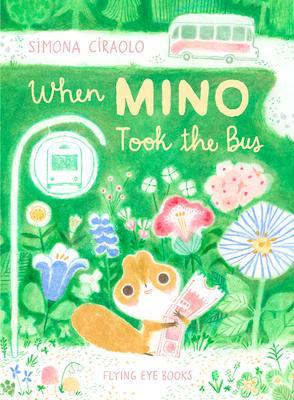 Immagine prodotto When Mino Took the Bus (Inglese, Simona Ciraolo, 2023)
