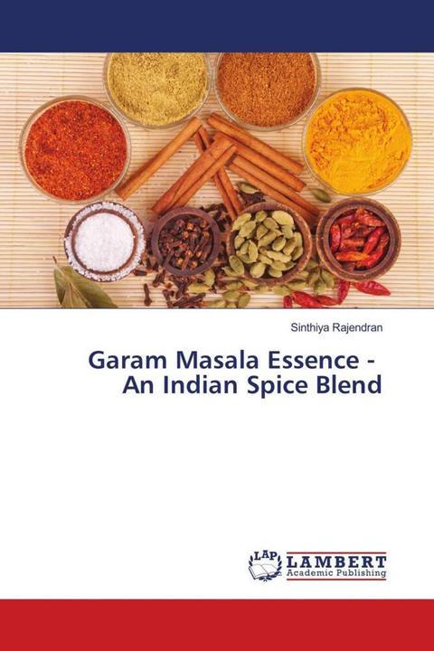 Produktbild Garam Masala Essence - An Indian Spice Blend (Sinthiya Rajendran, 2018)