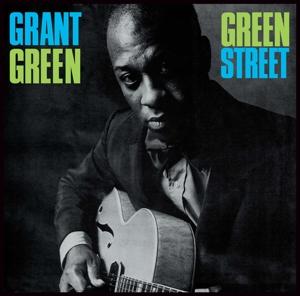 Produktbild Grant Green - Greet Street + 1 -Hq- (Grant Green, 2013)