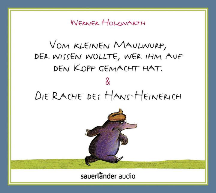 Produktbild Vom kleinen Maulwurf, der wissen wollte, wer ihm auf den Kopf gemacht hat & Die Rache des (Carmen-Maja Antoni, Winnie Böwe, Ingo Insterburg, Lorenz Wieland, Dirk Bach, Ben Becker, Kathrin Hildebrand, Deutsch)