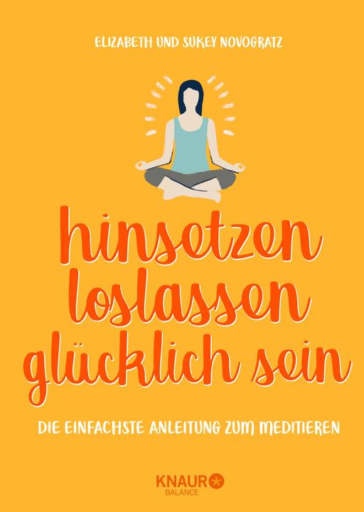 Actual product image hinsetzen, loslassen, glücklich sein (German, Sukey Novogratz, 2018)