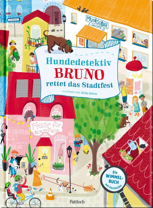 Actual product image Hundedetektiv Bruno rettet das Stadtfest (German, Pattloch Publishing House, Ulrike Halvax, 2024)