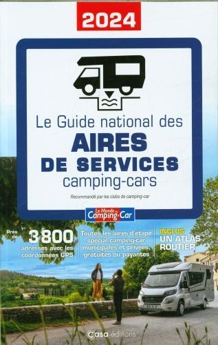 Produktbild Casa Le guide national des aires de services camping-cars 2024 (Französisch, Collectif, 2024)